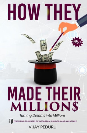 How They Made Their Millions: Turning Dreams Into Millions