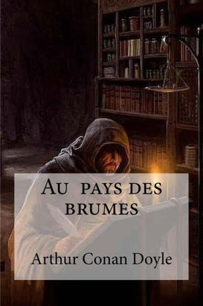 Au Pays Des Brumes (French Edition)