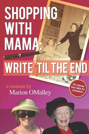 Shopping With Mama: Write 'Til The End Shopping With Mama: Write 'Til The End