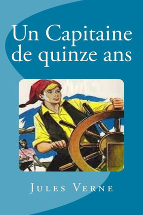 Un Capitaine De Quinze Ans (French Edition)