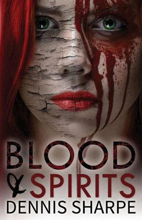 Blood & Spirits (The Coming Storm)