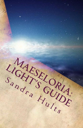 Maeseloria: Light'S Guide