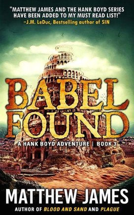 Babel Found (A Hank Boyd Adventure Book 3) (The Hank Boyd Adventures)