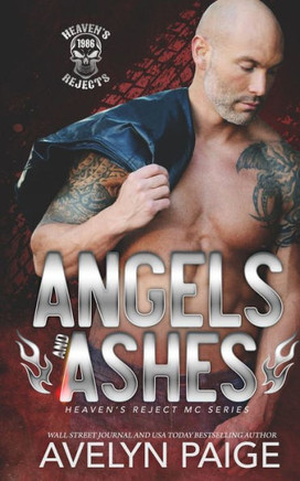 Angels And Ashes (Heaven'S Rejects Mc)