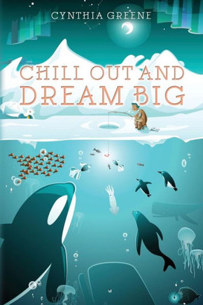 Chill Out And Dream Big: Adjust The Sails