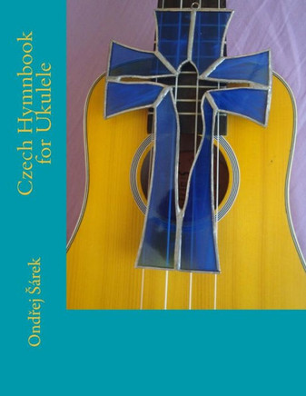 Czech Hymnbook For Ukulele