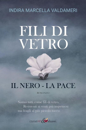 Fili Di Vetro: Il Nero - La Pace (Italian Edition)
