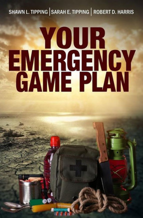 Your Emergency Game Plan: Prepare For Anything