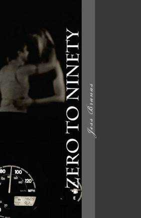 Zero To Ninety (Seeking Her, Knowing You)