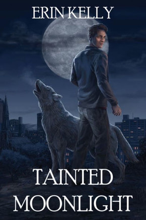 Tainted Moonlight (Tainted Moonlight Series) (Volume 1)