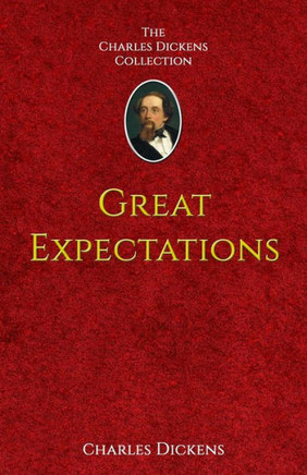 Great Expectations (The Charles Dickens Coillection)