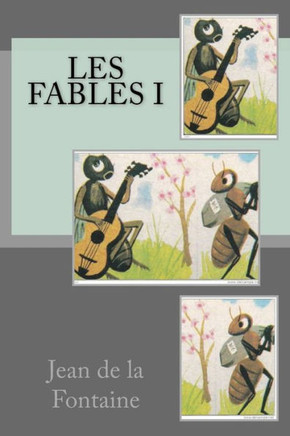 Les Fables I (French Edition)