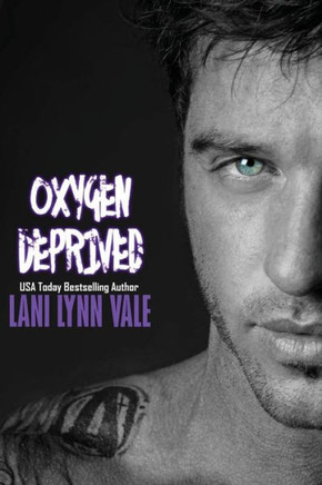 Oxygen Deprived (The Kilgore Fire Series)