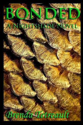 Bonded: A Nightshade Novel (The Nightshade Saga)