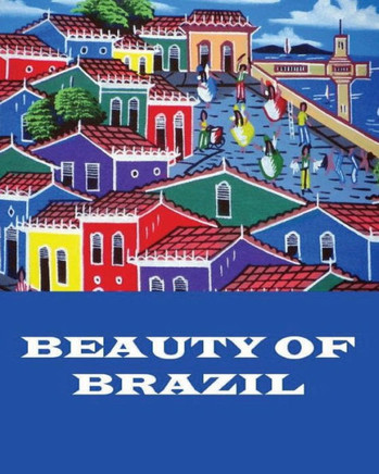 Beauty Of Brazil (Travel Holidays)