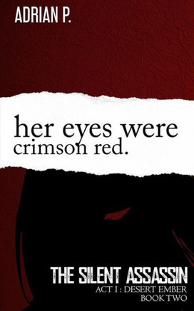 Her Eyes Were Crimson Red (The Silent Assassin) (Volume 2)