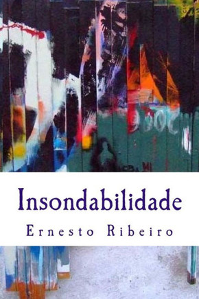 Insondabilidade: Percursos De Car?ter (Portuguese Edition)