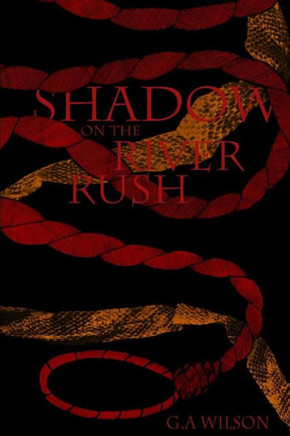 Shadow On The River Rush (A Sea Of Wolves)