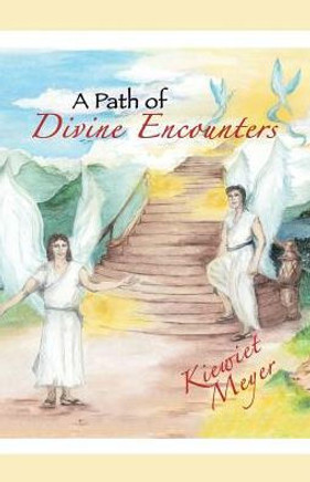 A Path Of Divine Encounters