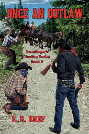Once An Outlaw (Gunslinger'S Destiny)