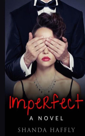 Imperfect: A Novel