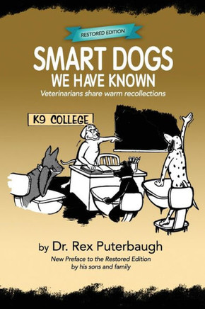 Smart Dogs We Have Known: Veterinarians Share Warm Recollections