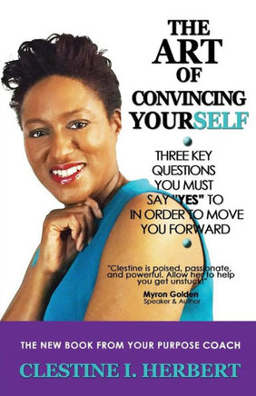 The Art Of Convincing Yourself: 3 Questions That Will Lead You To Success