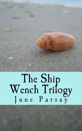 The Ship Wench Trilogy
