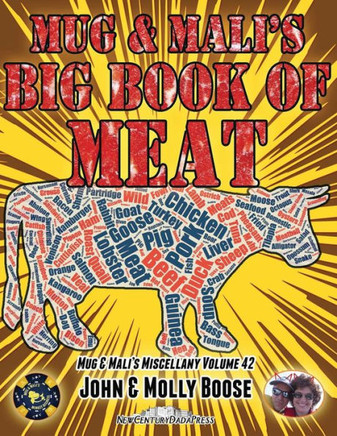 Mug & Mali'S Big Book Of Meat: Mug & Mali'S Miscellany Volume 42
