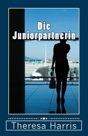 Die Juniorpartnerin: Roman (German Edition)