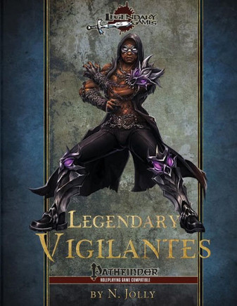 Legendary Vigilantes (Legendary Heroes)