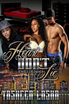 The Heart Don'T Lie: Jewels' Dilemma