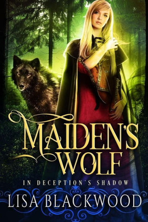 Maiden'S Wolf (In Deception'S Shadow) (Volume 3)