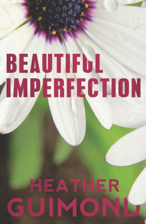 Beautiful Imperfection (The Perfection Series)