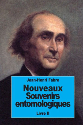 Nouveaux Souvenirs Entomologiques: Livre Ii (French Edition)