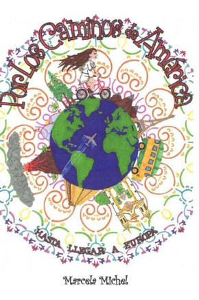 Por Los Caminos De America, Hasta Llegar A Europa (Spanish Edition)