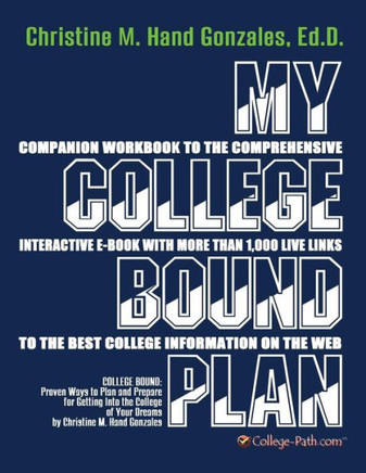 My College Bound Plan: Companion Workbook To College Bound