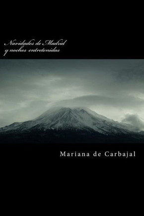 Navidades De Madrid Y Noches Entretenidas (Spanish Edition)