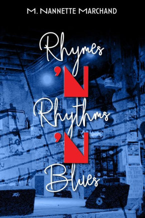 Rhymes 'N Rhythms 'N Blues