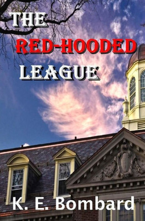 The Red-Hooded League: A Jason Kraft Series Novel (Second In The Jason Kraft Series)