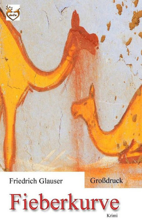 Fieberkurve (Gro?ruck) (German Edition)