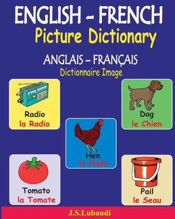 English-French Picture Dictionary (Anglais ? Fran?is Dictionnaire Image) (French Edition)