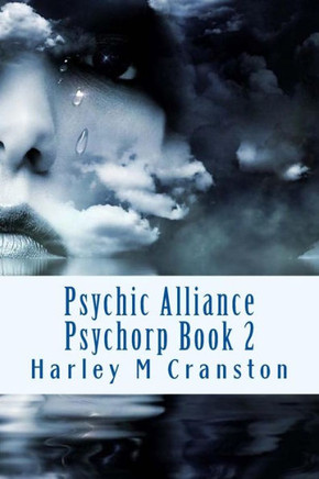 Psychic Alliance: Psychorp Book 2 (Psychics Of Psychorp)