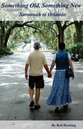 Something Old, Something New: Savannah To Orlando