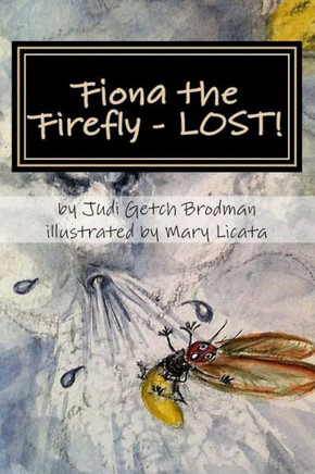 Fiona The Firefly - Lost! (Fiona The Firefly Series)
