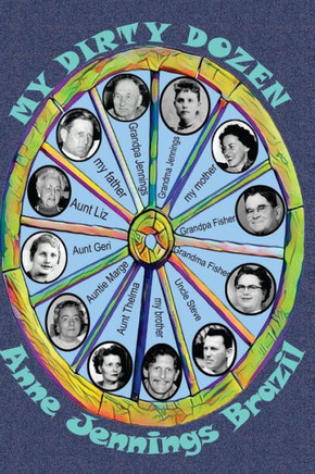 My Dirty Dozen: A Historical Memoir