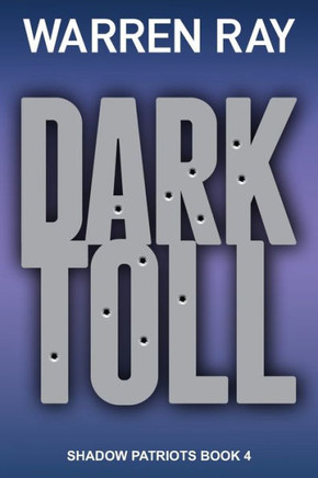 Dark Toll (The Shadow Patriots)
