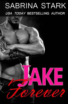 Jake Forever (Jaked) (Volume 3)