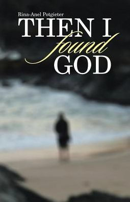 Then I Found God
