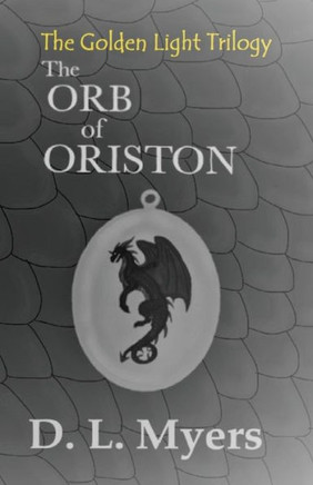 The Orb Of Oriston (The Golden Light Trilogy)